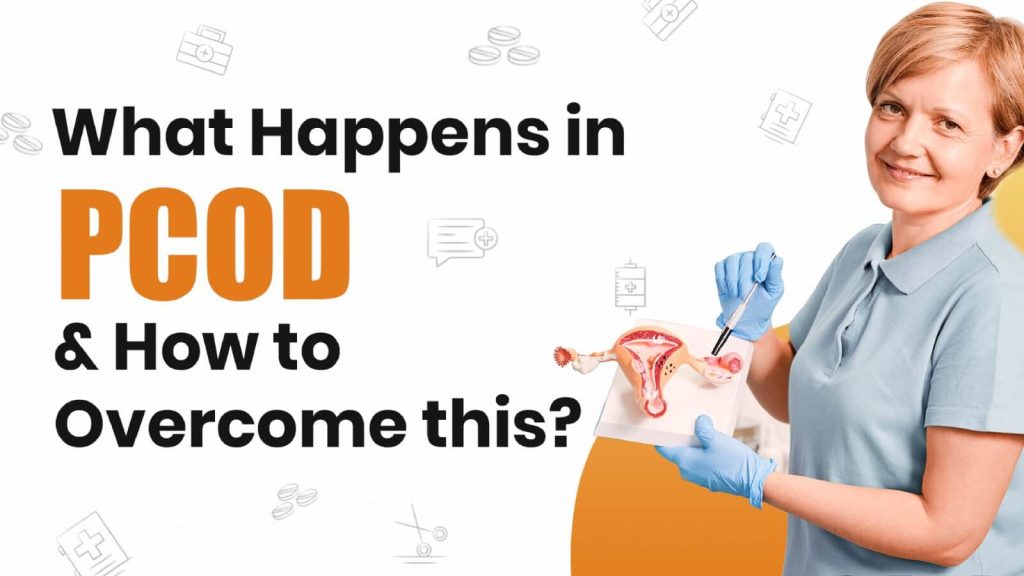 What-Happens-in-PCOD-&-How-to-Overcome-this