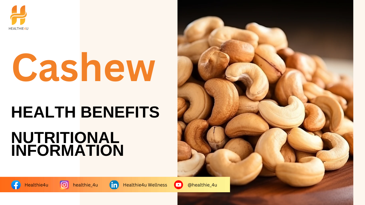 Cashews:  Health Benefits, Nutritional Information, and More