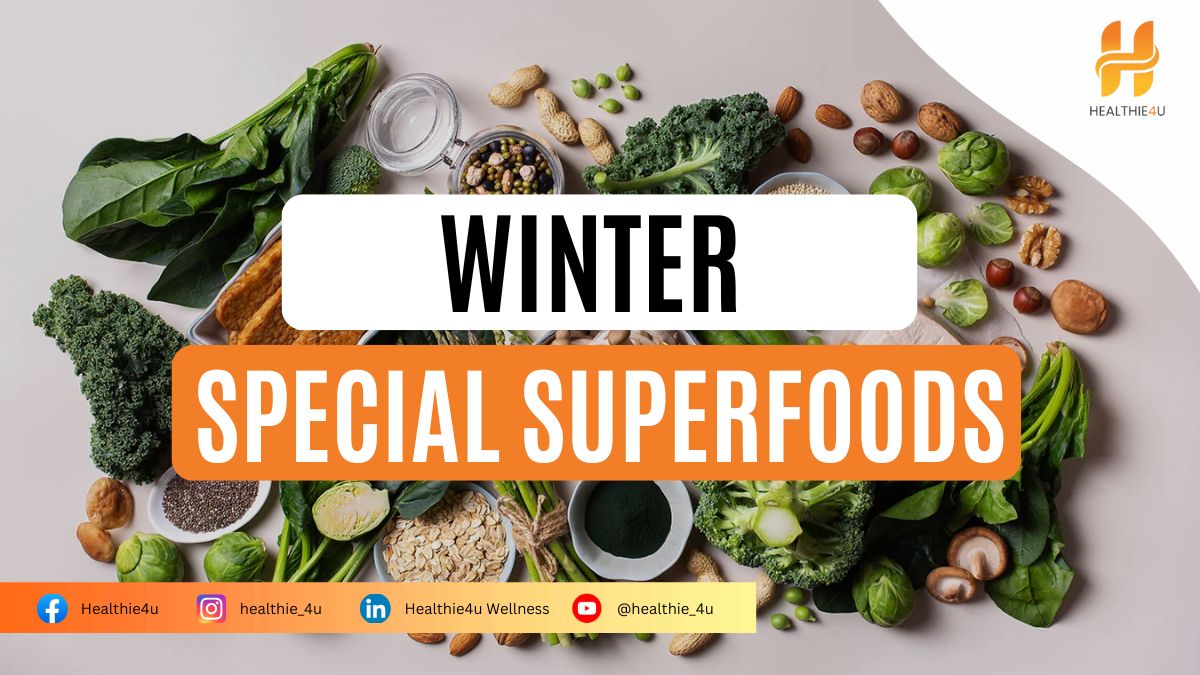 15 Winter Special Superfoods | Healthie4U