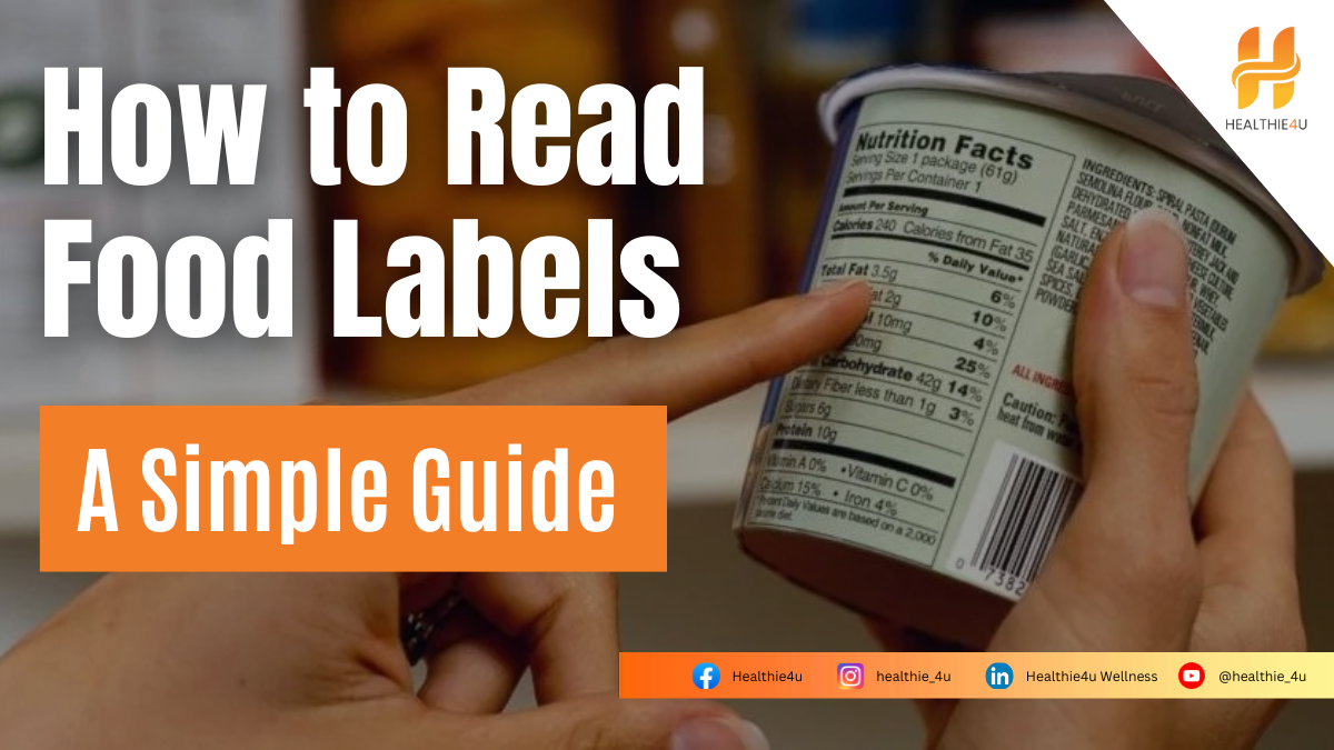 How to Read Food Labels: A Simple Guide